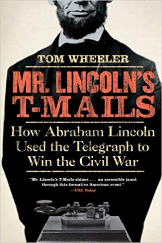 Mr. Lincoln’s T-Mails