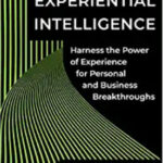 Experiential Intelligence